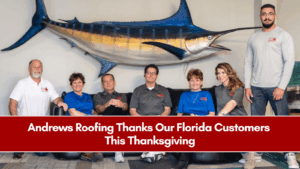 Andrews Roofing Thanks Our Florida Customers This Thanksgiving